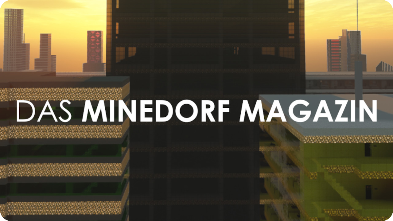 Das Minedorf-Magazin vom 31. Oktober 2020